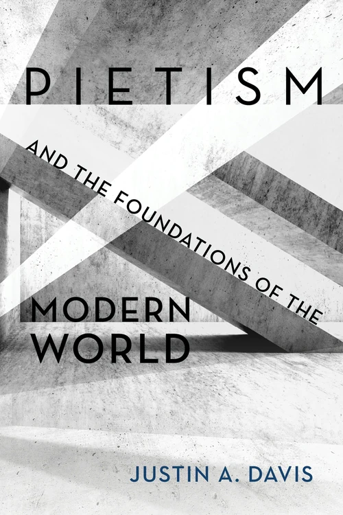 Cover of Pietism and the Foundations of the Modern World
