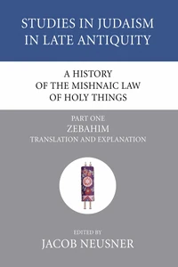 Cover of A History of the Mishnaic Law of Holy Things, Part 1