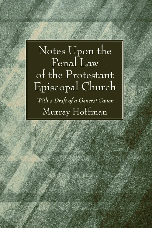 Cover of Notes Upon the Penal Law of the Protestant Episcopal Church