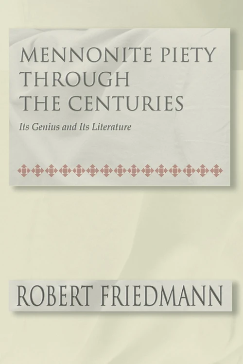 Cover of Mennonite Piety Through the Centuries