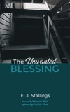 Cover of The Unwanted Blessing