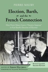 Cover of Election, Barth, and the French Connection, 2nd Edition