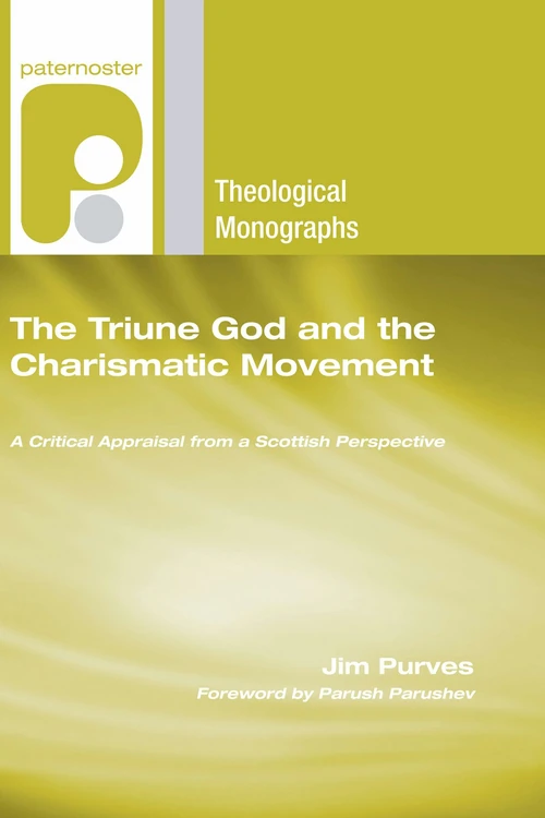 Cover of The Triune God and the Charismatic Movement