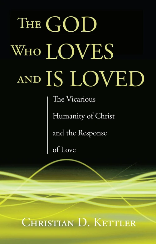 Cover of The God Who Loves and Is Loved