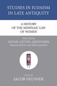 Cover of A History of the Mishnaic Law of Women, Part 4