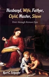 Cover of Husband, Wife, Father, Child, Master, Slave