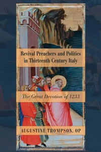 Cover of Revival Preachers and Politics in Thirteenth Century Italy
