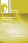 Cover of Confronting the Will-to-Power