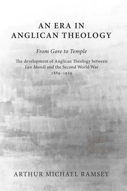 Cover of An Era in Anglican Theology From Gore to Temple