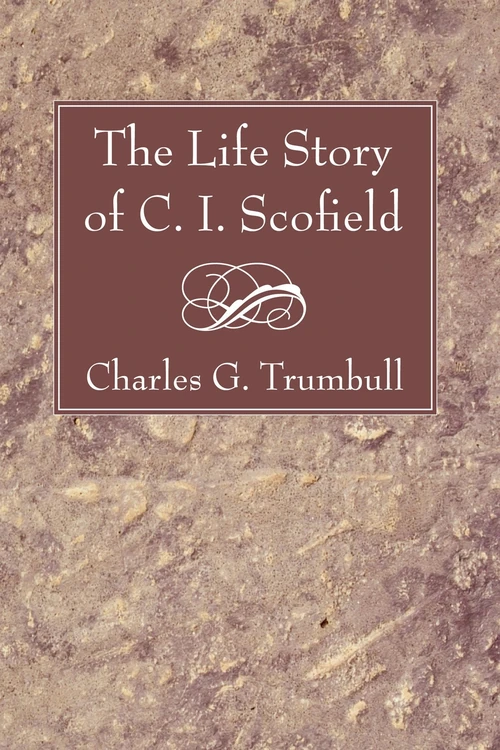 Cover of The Life Story of C. I. Scofield