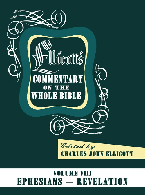Cover of Ellicott’s Commentary on the Whole Bible Volume VIII