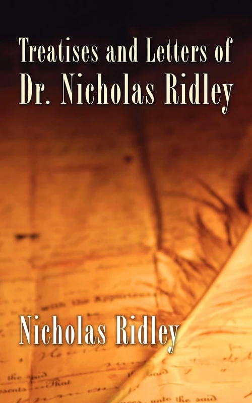 Cover of Treatises and Letters of Dr. Nicholas Ridley