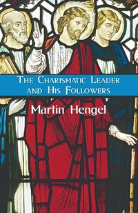 Cover of The Charismatic Leader and His Followers