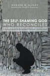 Cover of The Self-Shaming God Who Reconciles