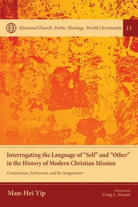 Cover of Interrogating the Language of “Self” and “Other” in the History of Modern Christian Mission