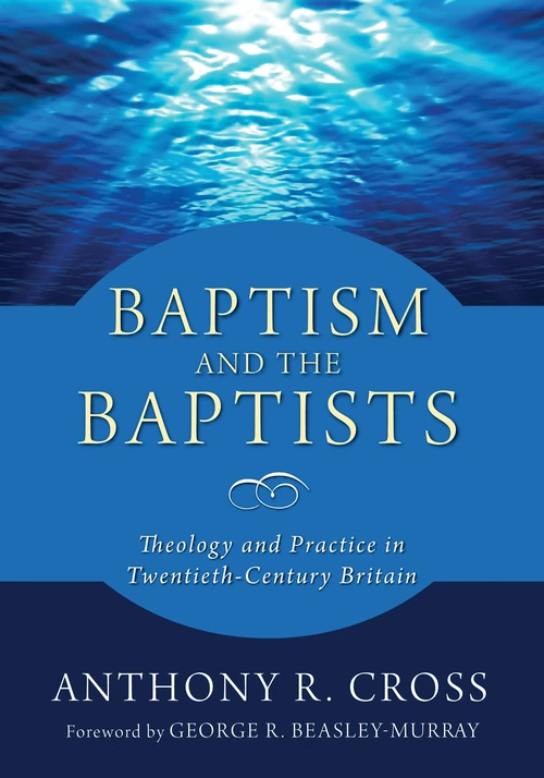 Cover of Baptism and the Baptists