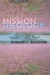 Cover of Mission Theology: 1948-1975 Years of Worldwide Creative Tension