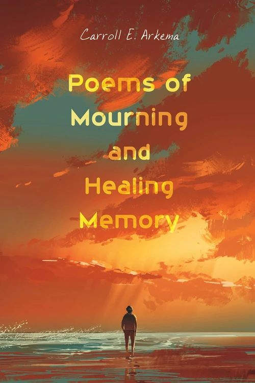 Cover of Poems of Mourning and Healing Memory