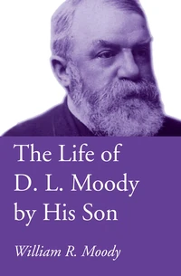 Cover of The Life of D. L. Moody by His Son