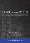 Cover of Laws in the Bible and in Early Rabbinic Collections