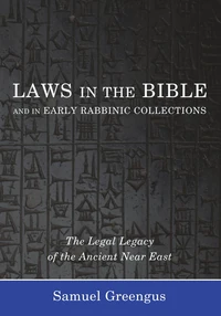 Cover of Laws in the Bible and in Early Rabbinic Collections