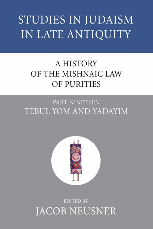 Cover of A History of the Mishnaic Law of Purities, Part 19