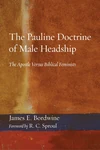 Cover of The Pauline Doctrine of Male Headship