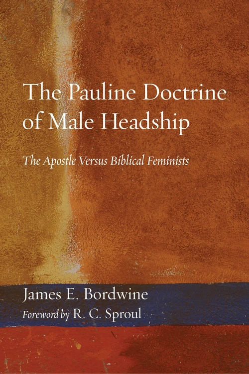 Cover of The Pauline Doctrine of Male Headship