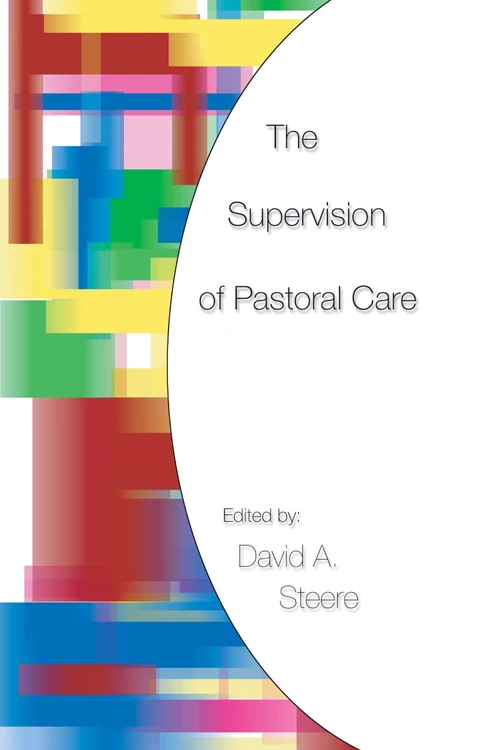 Cover of The Supervision of Pastoral Care
