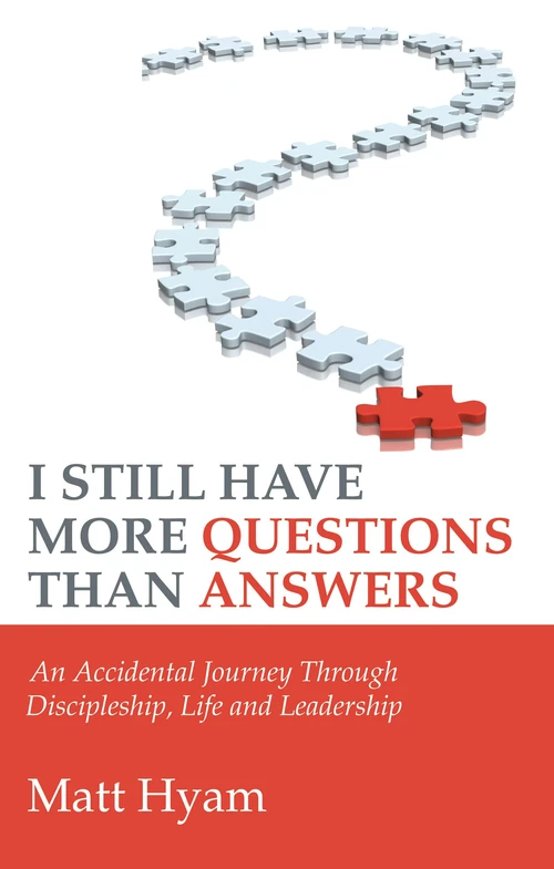 Cover of I Still Have More Questions Than Answers