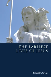 Cover of The Earliest Lives of Jesus