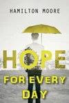 Cover of Hope for Every Day