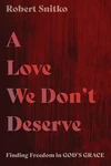Cover of A Love We Don’t Deserve