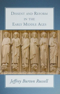 Cover of Dissent and Reform in the Early Middle Ages