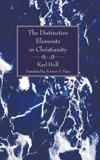 Cover of The Distinctive Elements in Christianity