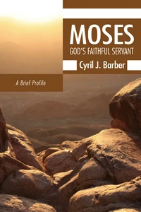 Cover of Moses: God’s Faithful Servant