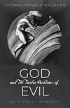 Cover of God and The Twelve Problems of Evil
