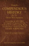 Cover of A Compendious History of the Old and New Testament