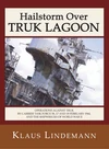 Cover of Hailstorm Over Truk Lagoon, Second Edition