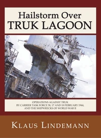 Cover of Hailstorm Over Truk Lagoon, Second Edition