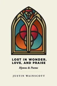 Cover of Lost in Wonder, Love, and Praise