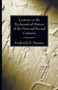 Cover of Lectures on the Ecclesiastical History of the First and Second Centuries