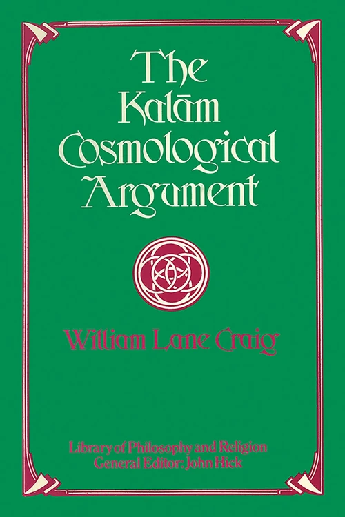 Cover of The Kalam Cosmological Argument