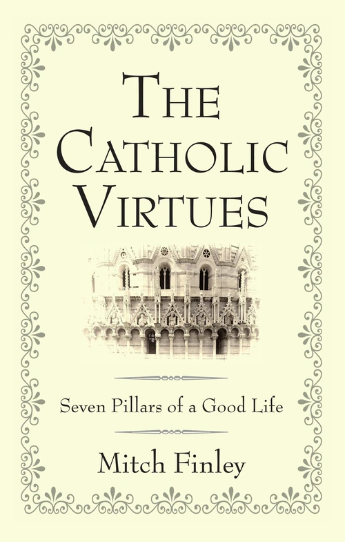 Cover of The Catholic Virtues