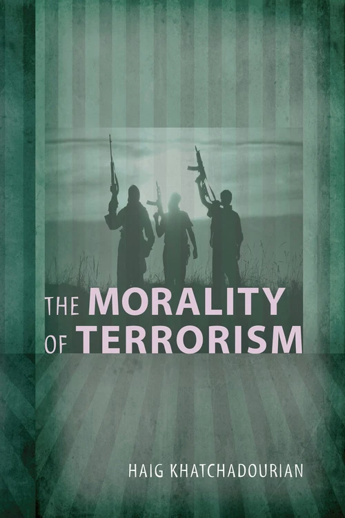 Cover of The Morality of Terrorism