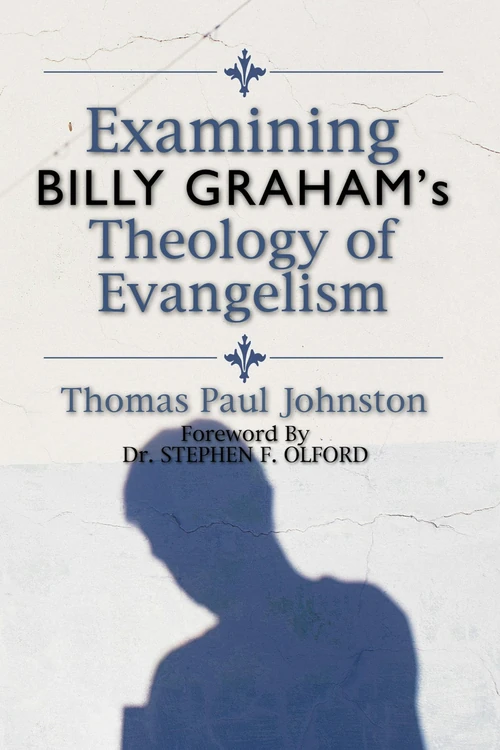 Cover of Examining Billy Graham's Theology of Evangelism