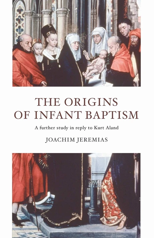 Cover of The Origins of Infant Baptism