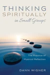 Cover of Thinking Spiritually in Small Groups
