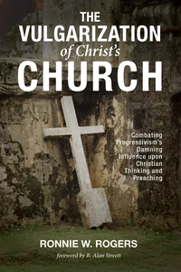 Cover of The Vulgarization of Christ’s Church