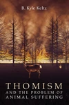 Cover of Thomism and the Problem of Animal Suffering